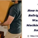 How to move a refrigerator, washing machine and AC safely